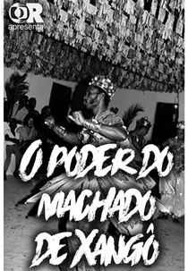 O Poder do Machado de Xangô (O Poder do Machado de Xangô)