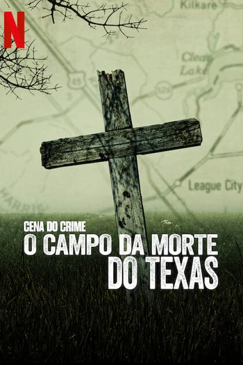  de Série Cena do Crime: O Campo da Morte no Texas (2022)