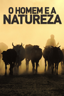 O Homem e a Natureza - Poster / Capa / Cartaz - Oficial 1