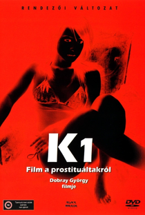 K (Film a prostituáltakról - Rákóczi tér) - Poster / Capa / Cartaz - Oficial 1