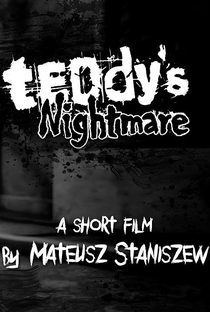 Teddy's Nightmare - Poster / Capa / Cartaz - Oficial 1