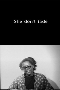 She Don’t Fade - Poster / Capa / Cartaz - Oficial 1