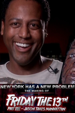 New York Has a New Problem: The Making of Friday the 13th Part VIII (New York Has a New Problem: The Making of Friday the 13th Part VIII)