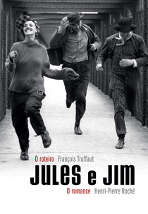 Jules e Jim - Uma Mulher Para Dois (Jules et Jim)