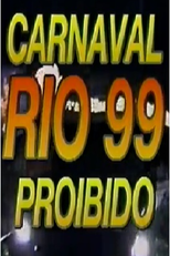 Rio: Carnaval Proibido 99 (Rio: Carnaval Proibido 99)