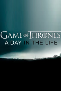Game of Thrones: A Day in the Life - Poster / Capa / Cartaz - Oficial 1