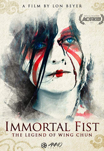 Immortal Fist: The Legend of Wing Chun (Immortal Fist: The Legend of Wing Chun)