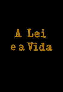 A Lei e a Vida (A Lei e a Vida)