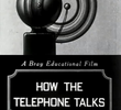 How the Telephone Talks