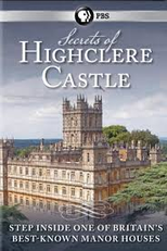 Secrets Of Highclere Castle (Secrets  Of Highclere Castle)