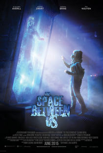 The Space Between Us - Poster / Capa / Cartaz - Oficial 1