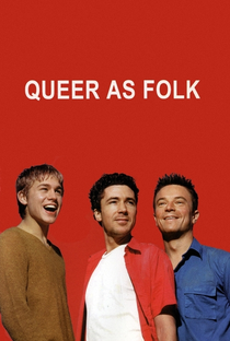 Queer as Folk - Os Assumidos - Poster / Capa / Cartaz - Oficial 4