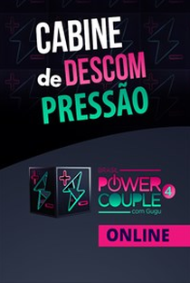 Cabine de Descompressão - Power Couple Brasil 4 - Poster / Capa / Cartaz - Oficial 1