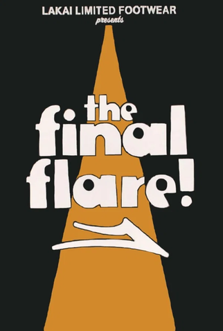 Poster 1 de Filme The Final Flare (2008)