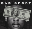 Bad Sport