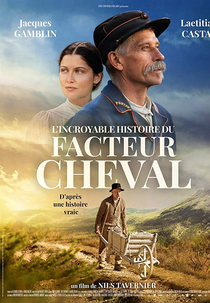L'incroyable histoire du facteur Cheval (L'incroyable histoire du facteur Cheval)