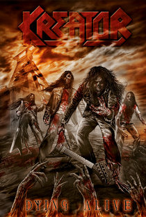 KREATOR - Dying Alive - Poster / Capa / Cartaz - Oficial 1