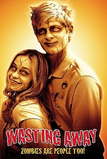 Wasting Away - Poster / Capa / Cartaz - Oficial 2