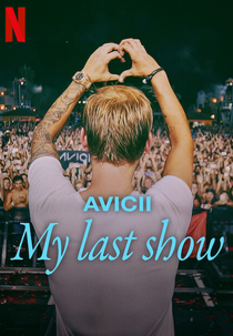Avicii: Meu Último Show (Avicii: My Last Show)