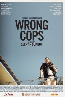 Wrong Cops: Os Maus Policiais - Poster / Capa / Cartaz - Oficial 3
