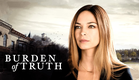 Burden of Truth - Official Extended Trailer