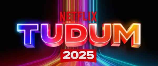 Veja trailer e data de transmissão do Tudum 2025