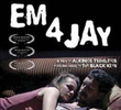 Em 4 Jay