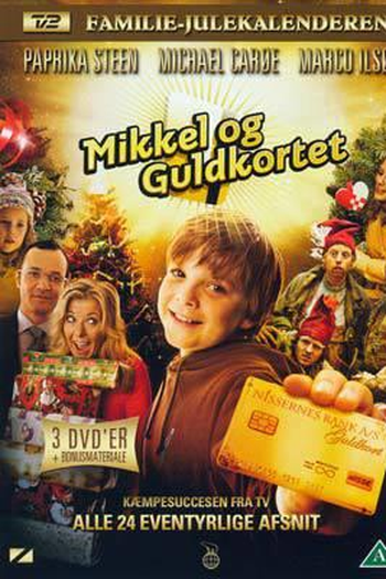 Poster de Série Mikkel og guldkortet (2008)