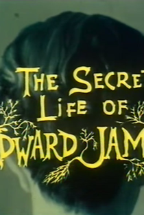 The Secret Life of Edward James - Poster / Capa / Cartaz - Oficial 1