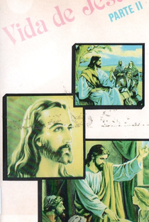 A Vida de Jesus - Parte 2 - Poster / Capa / Cartaz - Oficial 2