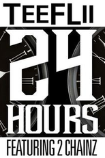 TeeFlii Feat. 2 Chainz: 24 Hours (TeeFlii Feat. 2 Chainz: 24 Hours)