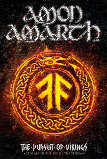 Amon Amarth: The Pursuit of Vikings - 25 Years in the Eye of the Storm - Poster / Capa / Cartaz - Oficial 1