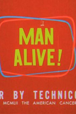 Man Alive! (Man Alive!)