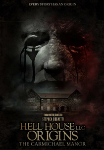Hell House: A Origem (Hell House LLC Origins: The Carmichael Manor)