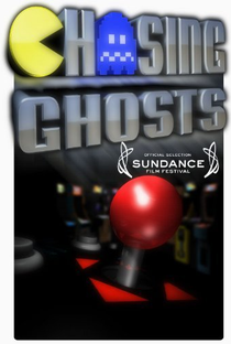 Chasing Ghosts: Beyond the Arcade - Poster / Capa / Cartaz - Oficial 1