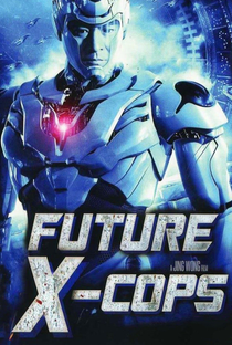 Future X-Cops - Poster / Capa / Cartaz - Oficial 9