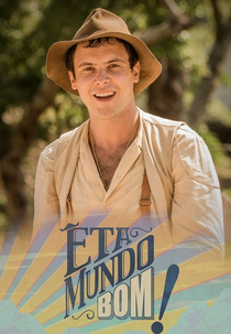 Êta Mundo Bom! (Êta Mundo Bom!)