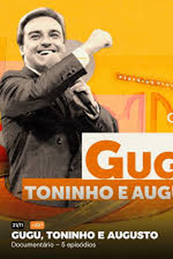  de Série Gugu: Toninho e Augusto (2024)