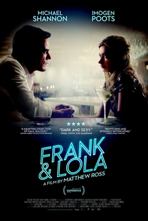 Frank & Lola: Amor Obsessivo - Poster / Capa / Cartaz - Oficial 3