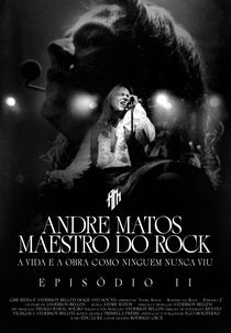 Andre Matos: Maestro do Rock - Episódio 2 (Andre Matos: Maestro do Rock - Episódio 2)