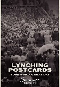 Lynching Postcards: ‘Token of a Great Day’ (Lynching Postcards: ‘Token of a Great Day’)