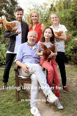 Liebling, lass die Hühner frei (Liebling, lass die Hühner frei)