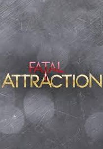 Atração Fatal (4ª Temporada) (Fatal Attraction (Season 4))