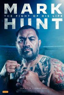 Mark Hunt: The Fight of his Life - Poster / Capa / Cartaz - Oficial 1