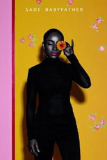 Sade: Babyfather (Sade: Babyfather)