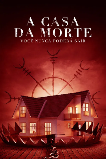  de Filme A Casa da Morte: Você Nunca Poderá Sair (2022)