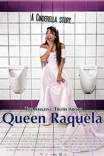 Poster de Filme A surpreendente verdade sobre Queen Raquela (2007)