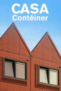 Casa Contêiner - Poster / Capa / Cartaz - Oficial 1