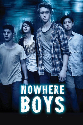 Poster de Franquia Nowhere Boys (2013)