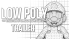 Low Poly - Brand New Series Trailer